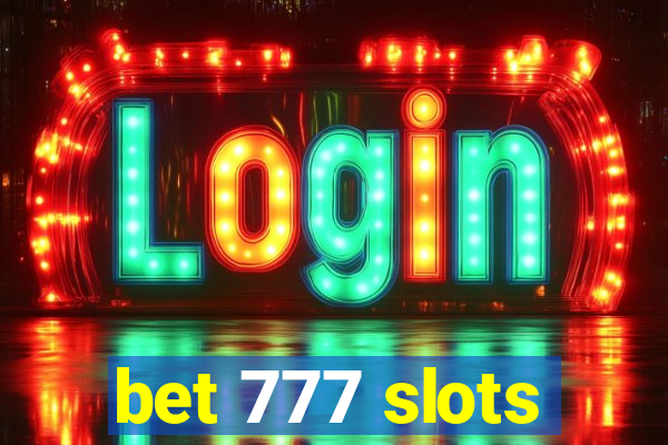 bet 777 slots