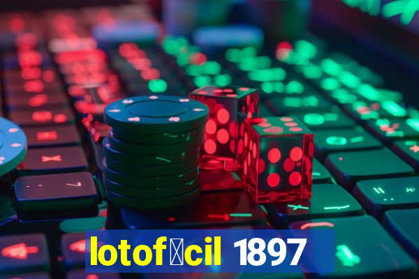 lotof谩cil 1897