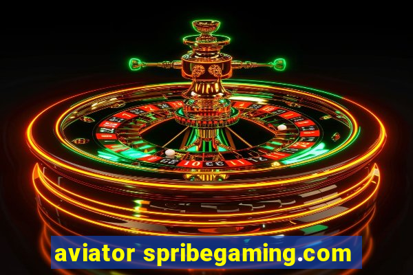 aviator spribegaming.com