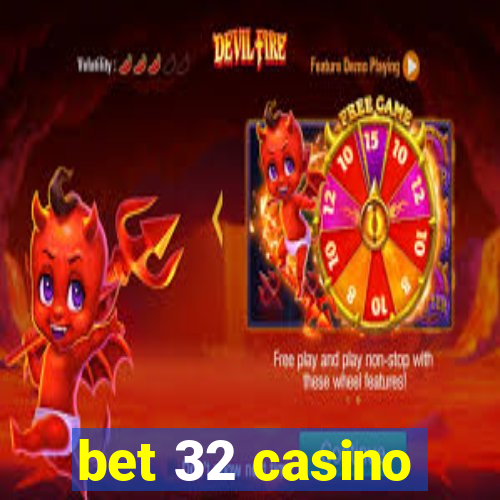 bet 32 casino