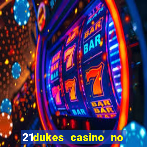 21dukes casino no deposit bonus codes