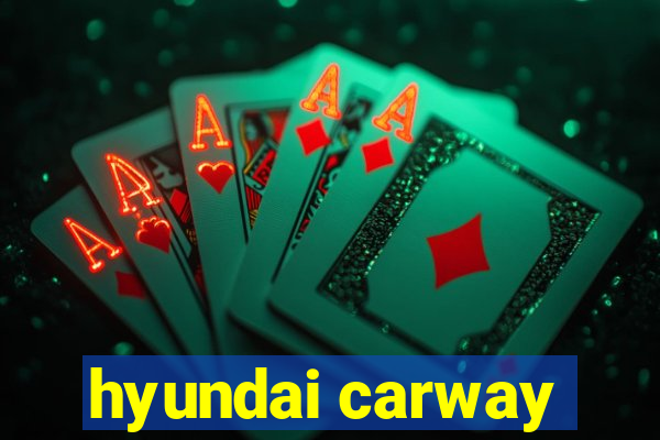 hyundai carway