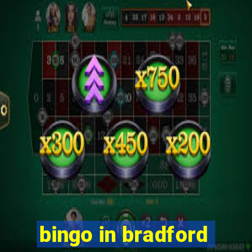 bingo in bradford