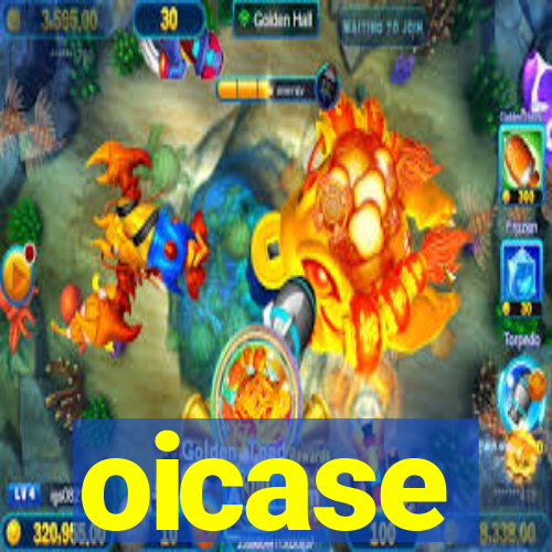 oicase