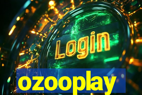 ozooplay