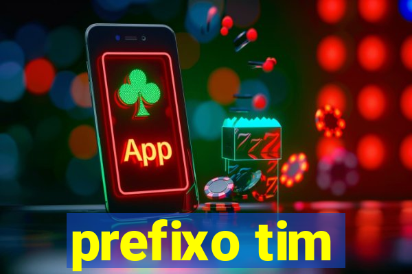 prefixo tim