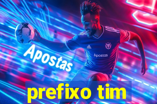 prefixo tim