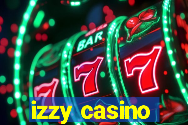 izzy casino