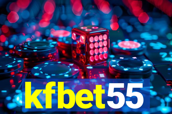 kfbet55