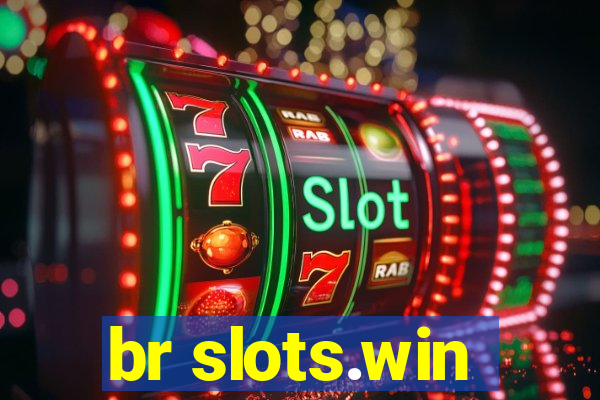 br slots.win