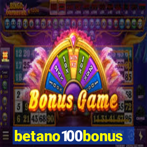 betano100bonus