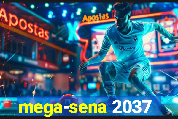 mega-sena 2037