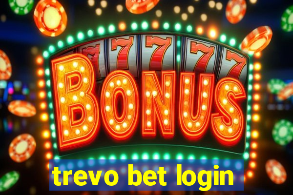 trevo bet login