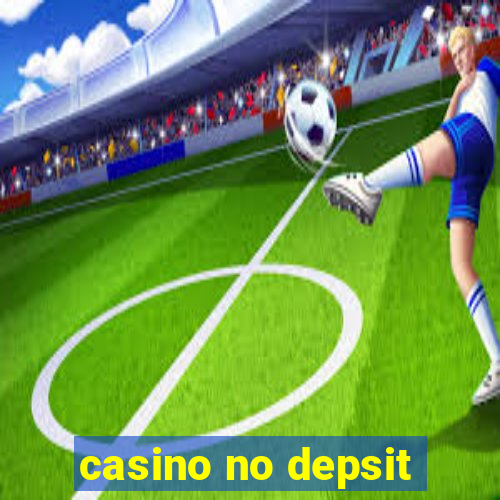 casino no depsit