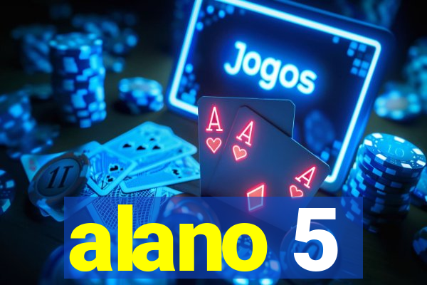 alano 5