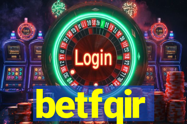 betfqir