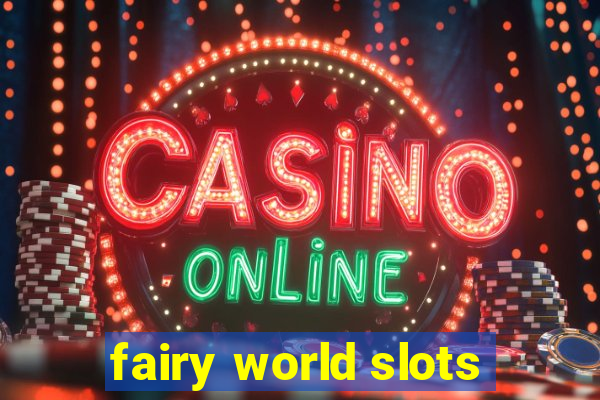 fairy world slots