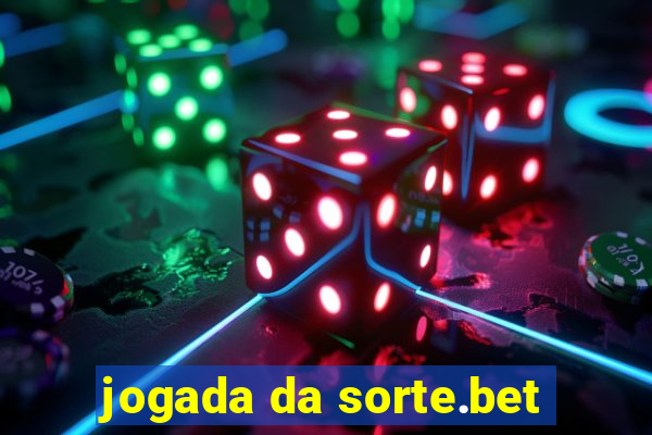 jogada da sorte.bet