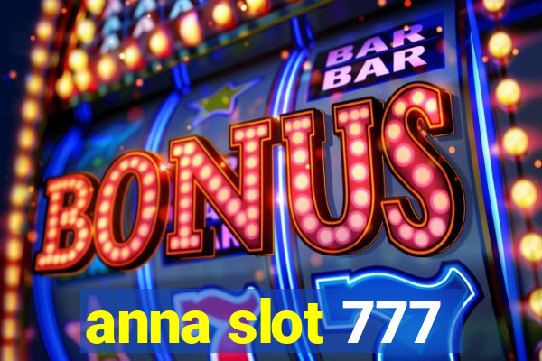 anna slot 777