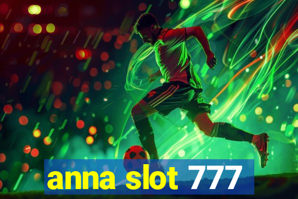 anna slot 777