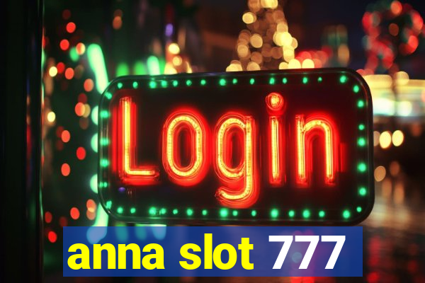 anna slot 777