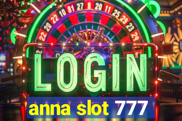 anna slot 777