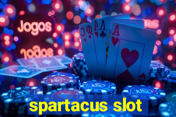 spartacus slot