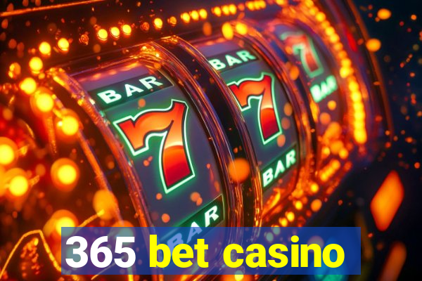 365 bet casino