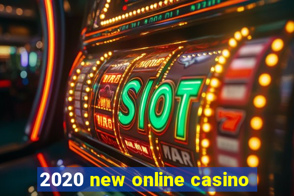 2020 new online casino