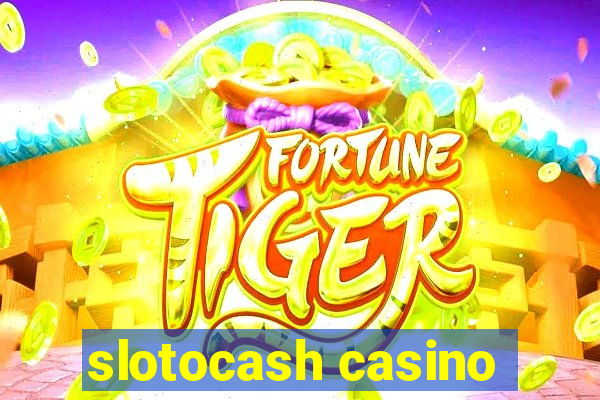 slotocash casino