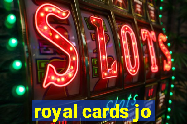 royal cards jo