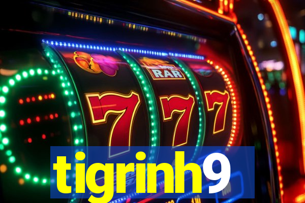 tigrinh9