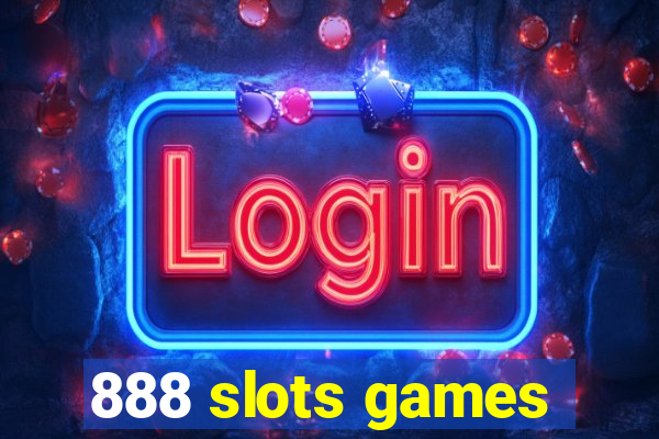 888 slots games