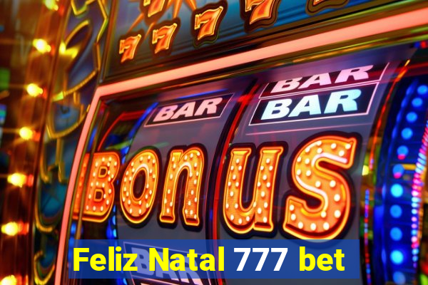 Feliz Natal 777 bet