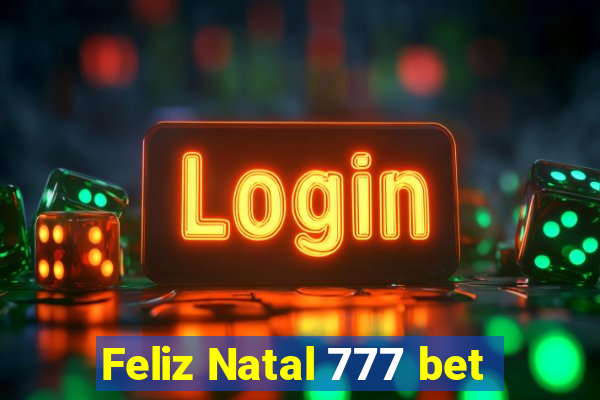 Feliz Natal 777 bet