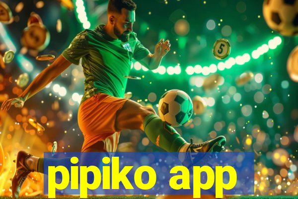 pipiko app