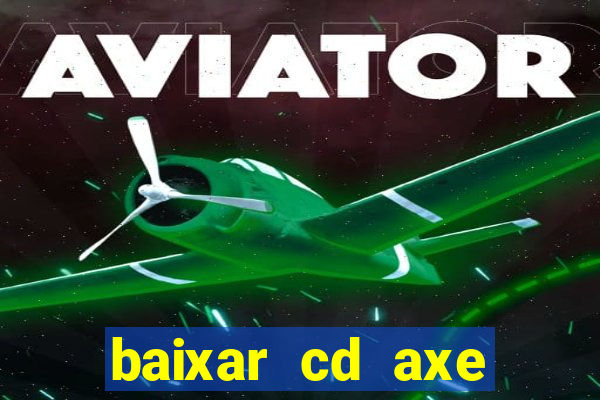 baixar cd axe bahia 2000 gratis