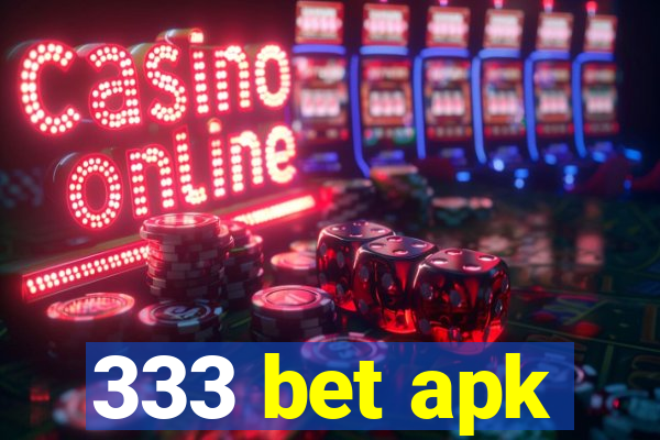 333 bet apk