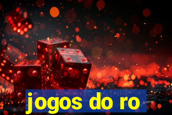 jogos do ro