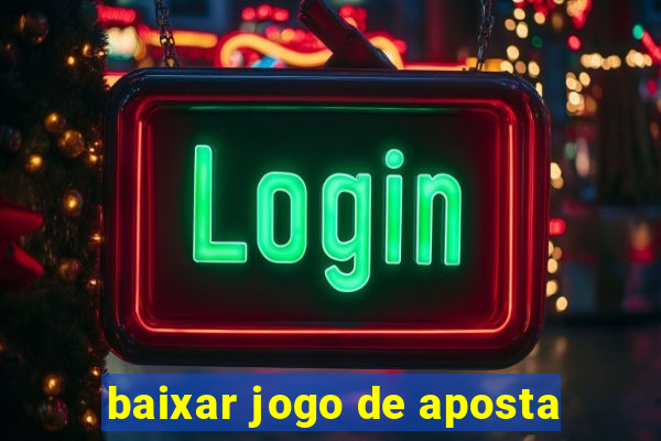 baixar jogo de aposta