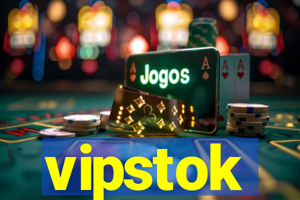 vipstok