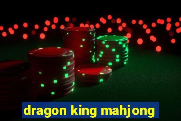 dragon king mahjong