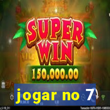 jogar no 7