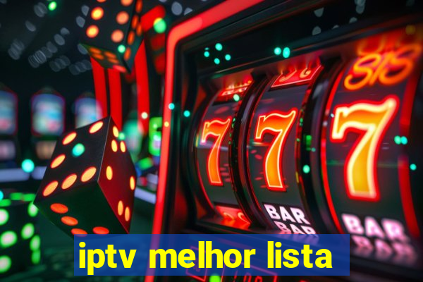 iptv melhor lista