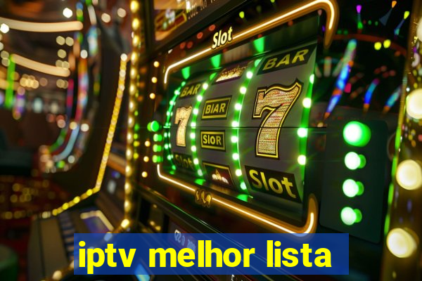 iptv melhor lista