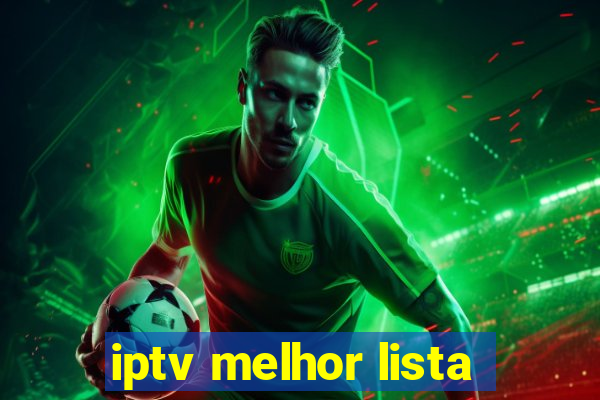 iptv melhor lista