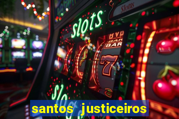 santos justiceiros 2 dublado torrent