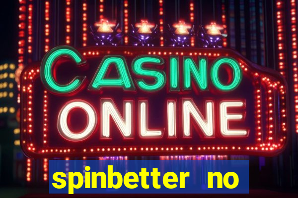 spinbetter no deposit bonus