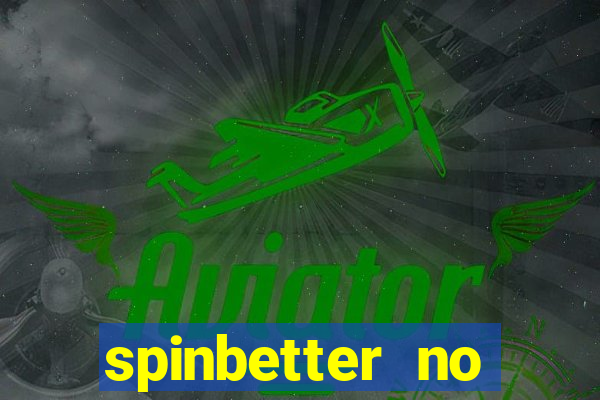 spinbetter no deposit bonus