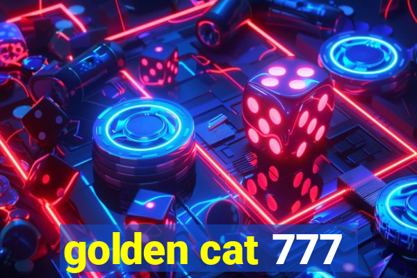 golden cat 777